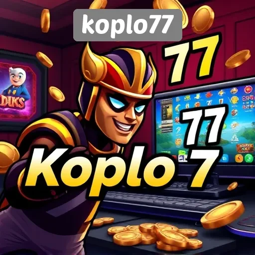 Mengapa Koplo77 Menjadi Pilihan Utama di Kalangan Gamer Indonesia